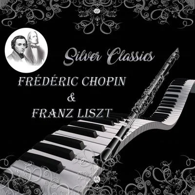 Josef Bulva Silver Classics, Frédéric Chopin & Franz Liszt