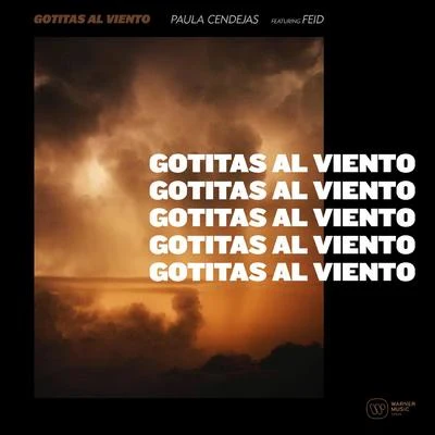 Paula Cendejas Gotitas al viento (feat. Feid)