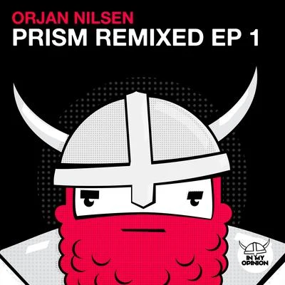 Ørjan Nilsen Prism (Remixed EP 1)