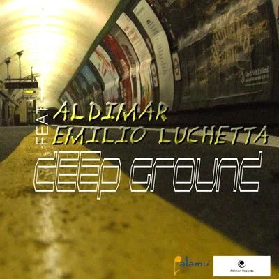 Emilio Luchetta/Aldimar Deep Ground (feat. Emilio Luchetta)