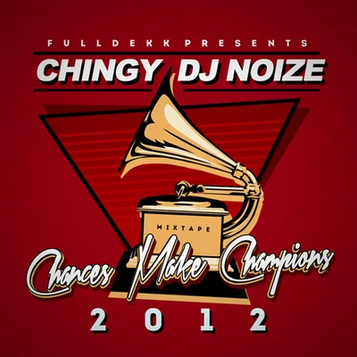 Chingy Chances Make Champions