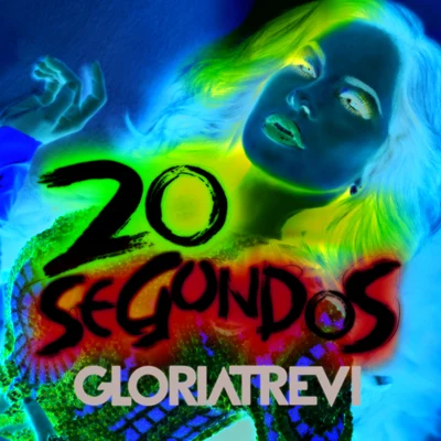 Gloria Trevi 20 Segundos