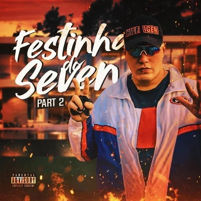 DJ SEVEN/MC Tio Summers/MC Heric/MC Traks Festinha Do Seven, Pt. 2