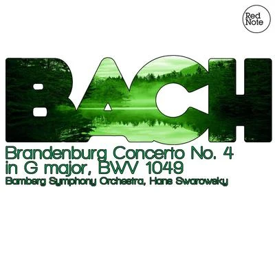 Bamberg Symphony Orchestra Bach: Brandenburg Concerto No. 4 in G major, BWV 1049