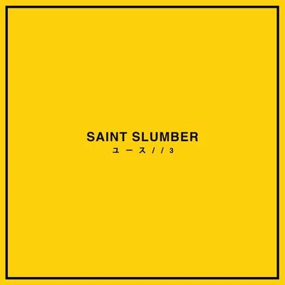 Saint Slumber YOUTH3