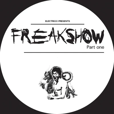 Electrixx freak show, PT. 1