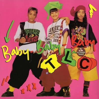 TLC Baby-Baby-Baby (Remixes)