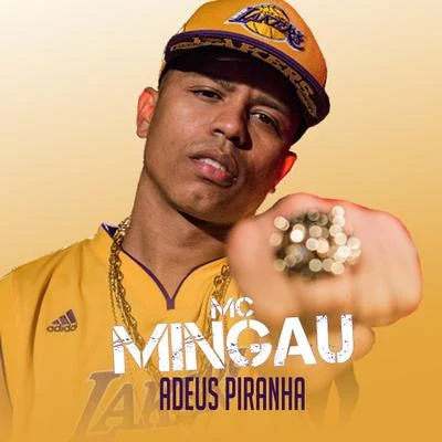 Mc Mingau Adeus Piranha