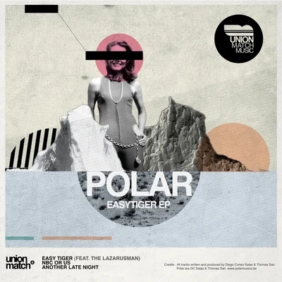 Polar Polar - Easy tiger