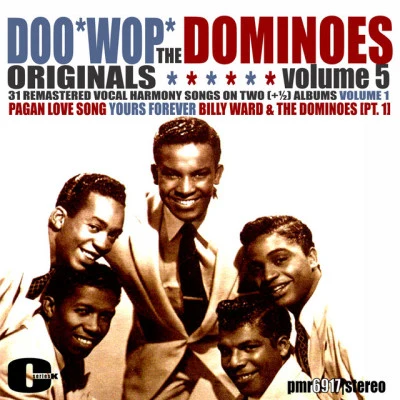 The Dominoes Doowop Originals, Volume 5