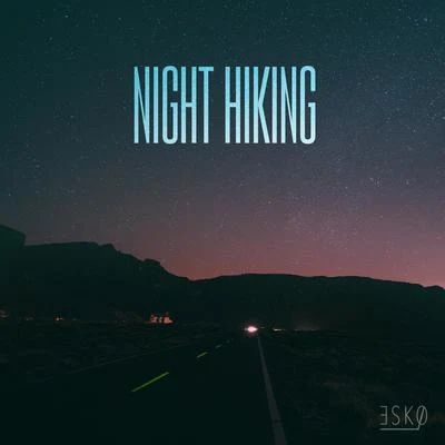 Esko Night Hiking