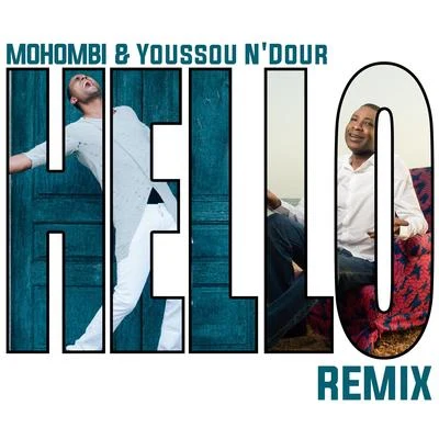 Mohombi/Youssou NDour Hello (Remix)