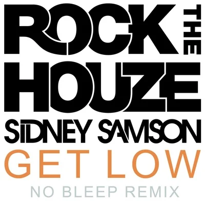 Sidney Samson Get Low