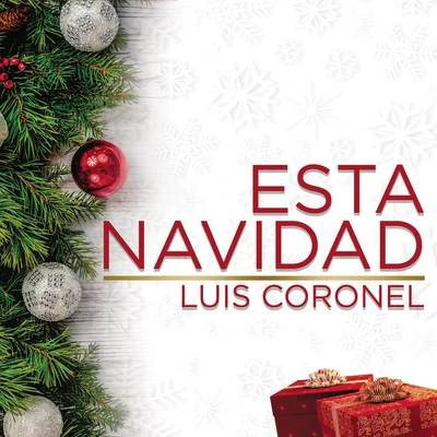 Luis Coronel Esta Navidad