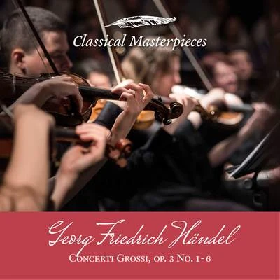 Academy of St. Martin in the Fields/Iona Brown Georg Friedrich Händel: Concerti Grossi op.3 (Classical Masterpieces)