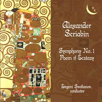 USSR State Symphony Orchestra/Evgeny Svetlanov/Larisa Avdeyeva/Lev Volodin/Anton Grigoriev/Yurlov Russian Choir Scriabin: Symphony No. 1 in E Major, Op. 26 & The Poem of Ecstasy, Op. 54