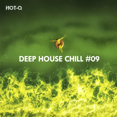 Hot-Q Deep House Chill, Vol. 09