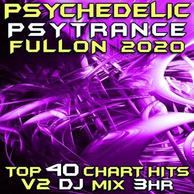 Brain Hunters/Nemesis/Khopat/Ocelot/Wizard Lizard/Tryambaka Psychedelic Psy Trance Fullon 2020 Chart Hits, Vol. 2