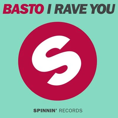 Basto I Rave You