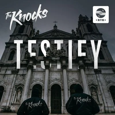 The Knocks TESTIFY