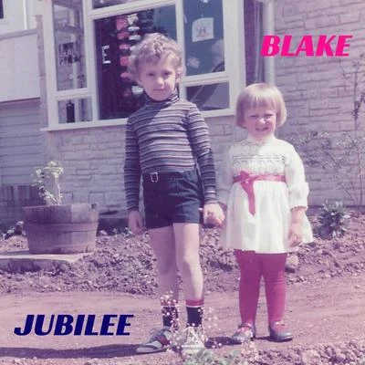 Blake Jubilee