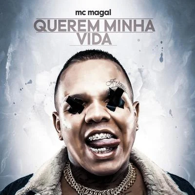 Mc Magal Querem Minha Vida