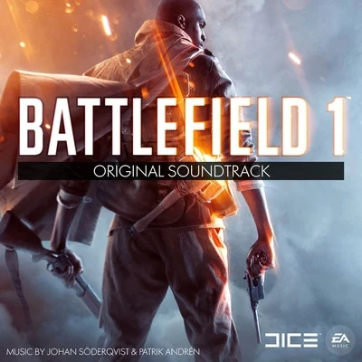 Patrik Andrén/EA Games Soundtrack/Johan Soderqvist Battlefield 1 (Original Soundtrack)