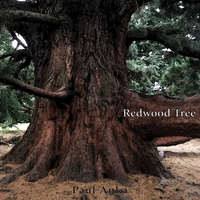 Paul Anka Redwood Tree