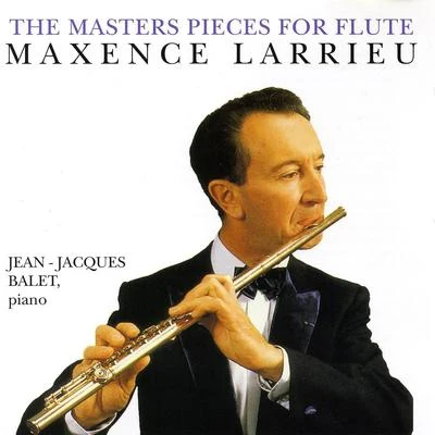 Maxence Larrieu The Master Pieces For Flute