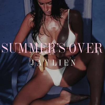 JAYLIEN Summers Over