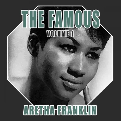 Aretha Franklin The Famous Aretha Franklin, Vol. 1