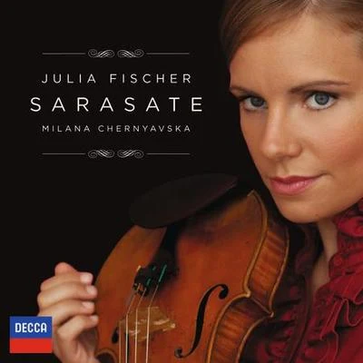 Julia Fischer/Milana Chernyavska Sarasate