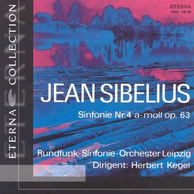 Leipzig Radio Symphony Orchestra SIBELIUS, J.: Symphonies Nos. 4 and 6The Swan of Tuonela (Leipzig Radio Symphony, Kegel, Berlin Radio Symphony, Berglund)