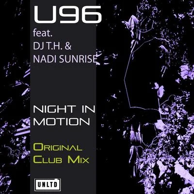 DJ T.H./U96/Nadi Sunrise Night in Motion