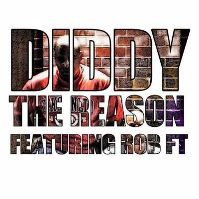 Diddy/Rob FT The Reason