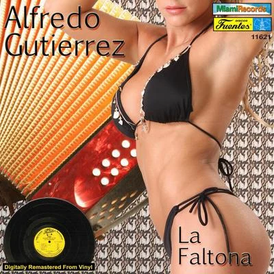 Alfredo Gutierrez La Faltona