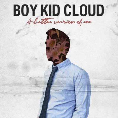 Boy Kid Cloud A Better Version of Me