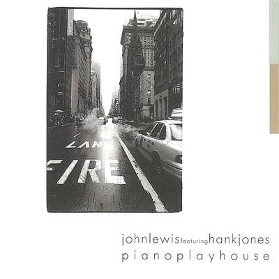 John Lewis/Hank Jones Piano Playhouse