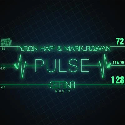 Tyron Hapi/Mark Rowan Pulse