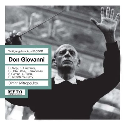 Dimitri Mitropoulos MOZART, W.A.: Don Giovanni [Opera] (Siepi, Frick, Grümmer, Vienna State Opera Chorus, Vienna Philharmonic, Mitropoulos) (1956)