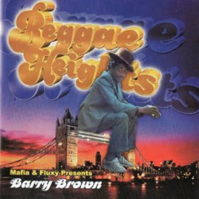 Barry Brown Mafia & Fluxy Presents Barry Brown