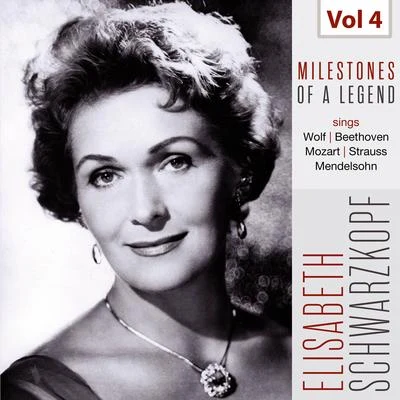 Elisabeth Schwarzkopf Milestones of a Legend - Elisabeth Schwarzkopf, Vol. 4