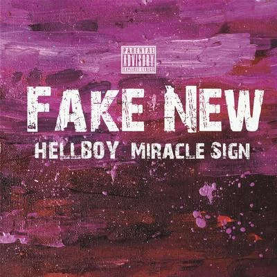 Miracle Sign/hellboy Fake New