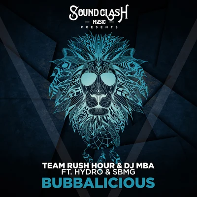 Team Rush Hour Bubbalicious