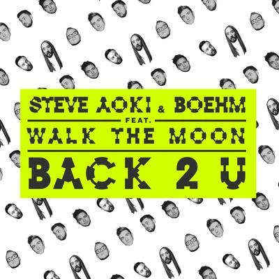 Steve Aoki Back 2 U