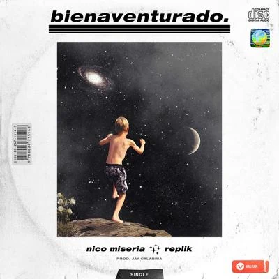 Replik/Nico Miseria Bienaventurado