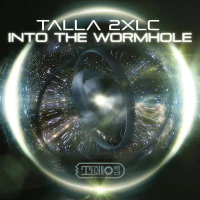 Talla 2XLC Into The Wormhole