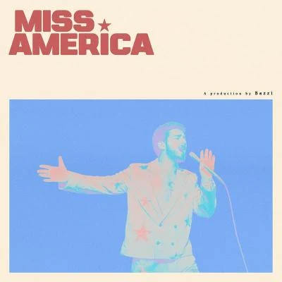 Bazzi Miss America