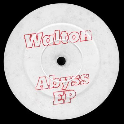 Walton Abyss EP