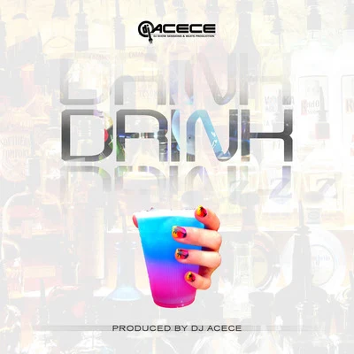 Dj Acece Drink (Extended Mix)